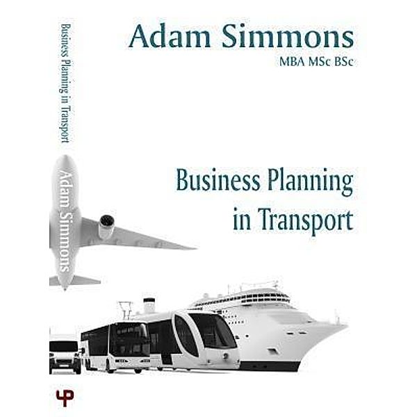 Business Planning in Transport, Adam Simmons