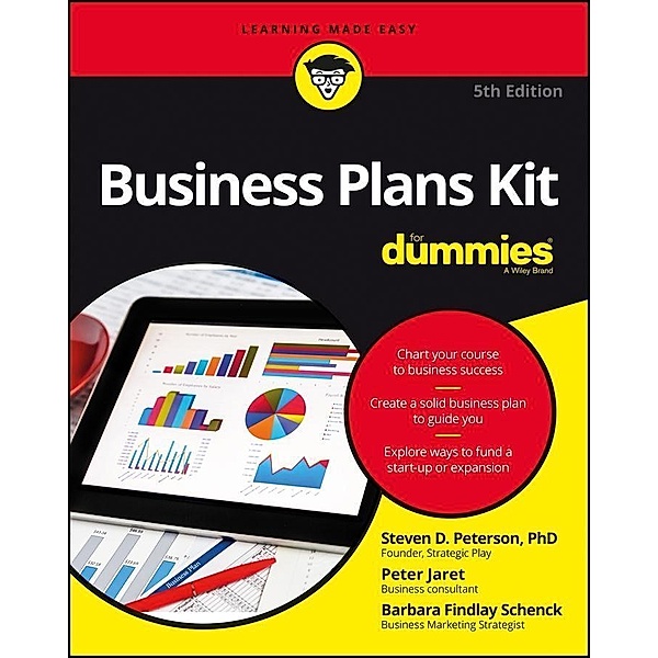 Business Plans Kit For Dummies, Steven D. Peterson, Peter E. Jaret, Barbara Findlay Schenck