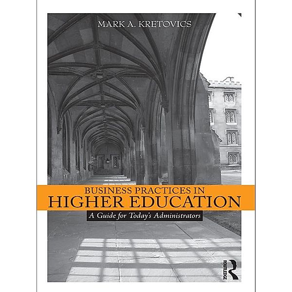 Business Practices in Higher Education, Mark A. Kretovics