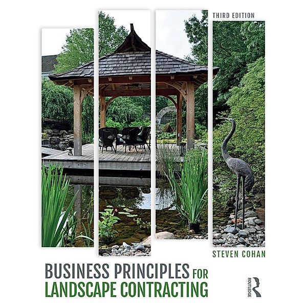 Business Principles for Landscape Contracting, Steven Cohan