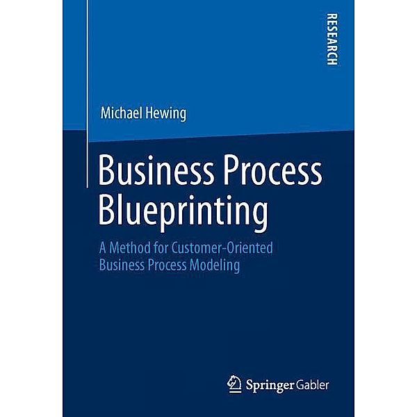 Business Process Blueprinting, Michael Hewing