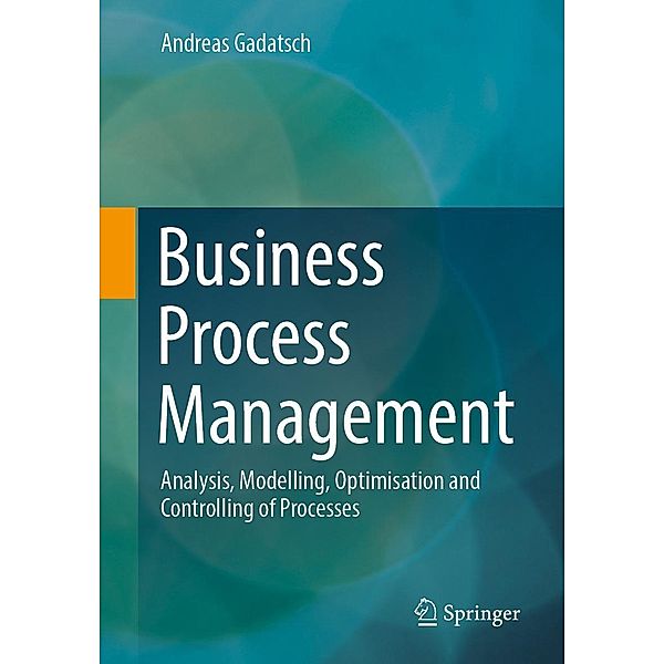 Business Process Management, Andreas Gadatsch