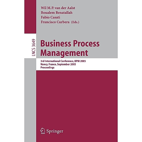 Business Process Management / Lecture Notes in Computer Science Bd.3649