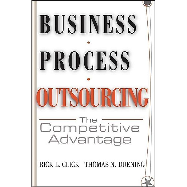 Business Process Outsourcing, Rick L. Click, Thomas N. Duening