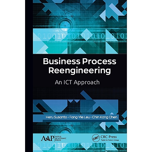 Business Process Reengineering, Heru Susanto, Fang-Yie Leu, Chin Kang Chen