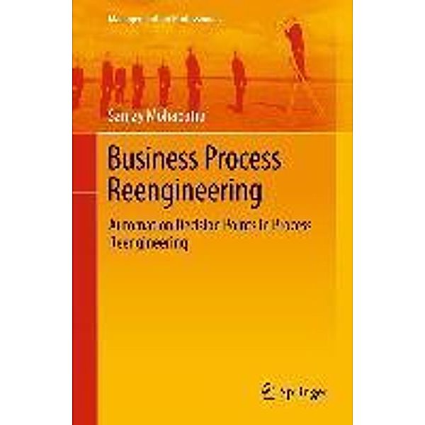 Business Process Reengineering / Management for Professionals, Sanjay Mohapatra