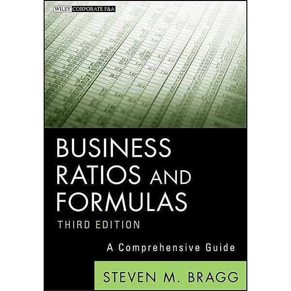 Business Ratios and Formulas / Wiley Corporate F&A, Steven M. Bragg