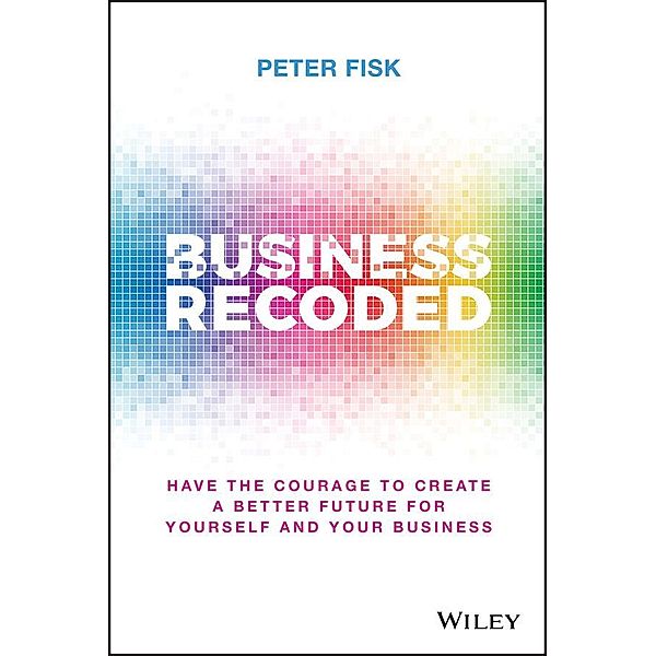 Business Recoded, Peter Fisk