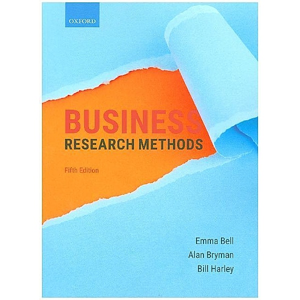 Business Research Methods, Emma Bell, Alan Bryman, Bill Harley