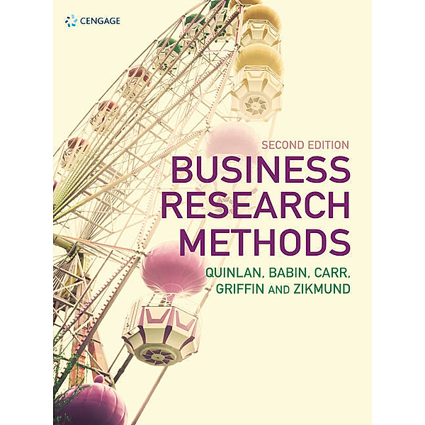 Business Research Methods, Barry Babin, Jon Carr, Mitch Griffin, William Zikmund, Christina Quinlan