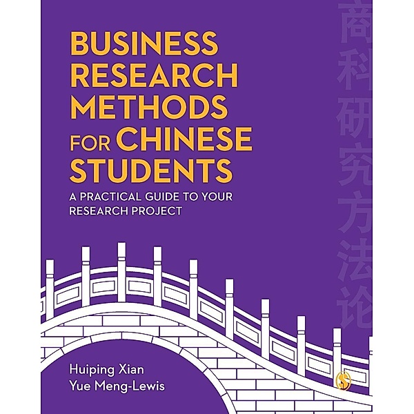 Business Research Methods for Chinese Students, Huiping Xian, Yue Meng-Lewis