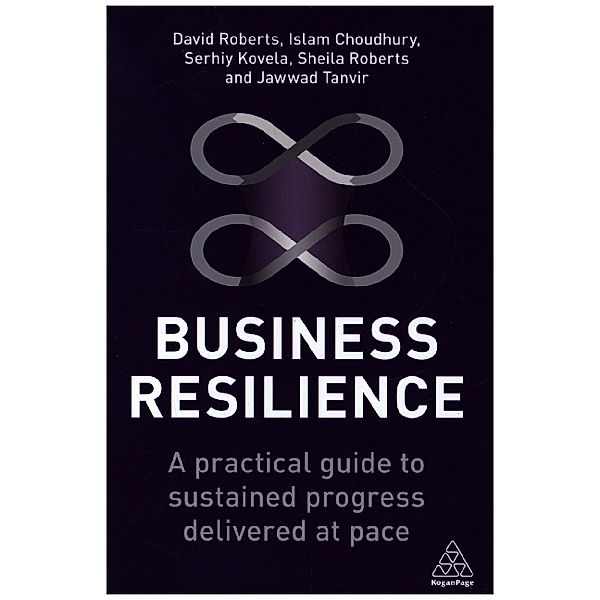 Business Resilience, David Roberts, Islam Choudhury, Serhiy Kovela, Sheila Roberts, Jawwad Tanvir