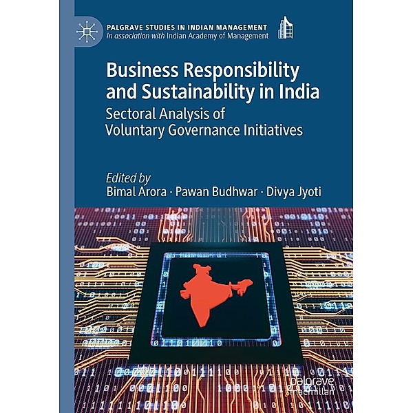 Business Responsibility and Sustainability in India / Palgrave Studies in Indian Management
