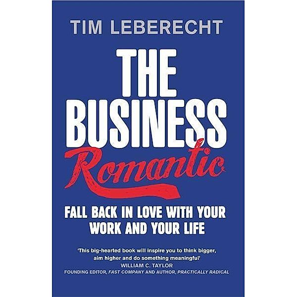Business Romantic, Tim Leberecht