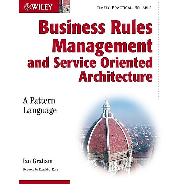 Business Rules Management and Service Oriented Architecture, Ian Graham