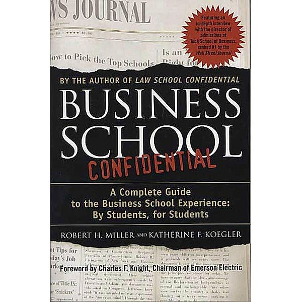 Business School Confidential, Katherine F. Koegler, Robert H. Miller