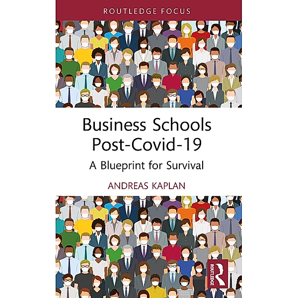 Business Schools post-Covid-19, Andreas Kaplan
