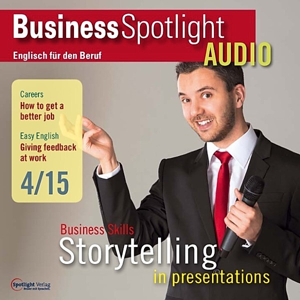 Business Spotlight Audio - Business-Englisch lernen Audio - Präsentationen als Form des Geschichtenerzählens, Spotlight Verlag