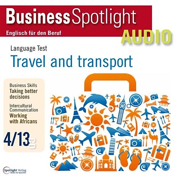 Business Spotlight Audio - Business-Englisch lernen Audio - Entscheidungen treffen, Spotlight Verlag