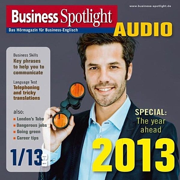 Business Spotlight Audio - Business-Englisch lernen Audio - Das neue Jahr 2013, Spotlight Verlag