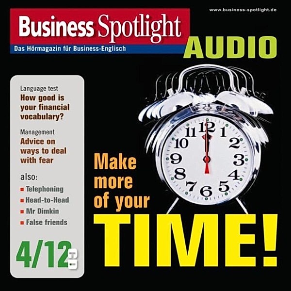 Business Spotlight Audio - Business-Englisch lernen Audio - Zeitmanagement einmal anders, David Ingram, Ian McMaster