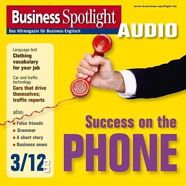 Business Spotlight Audio - Business-Englisch lernen Audio - Telefonieren, Ian McMaster