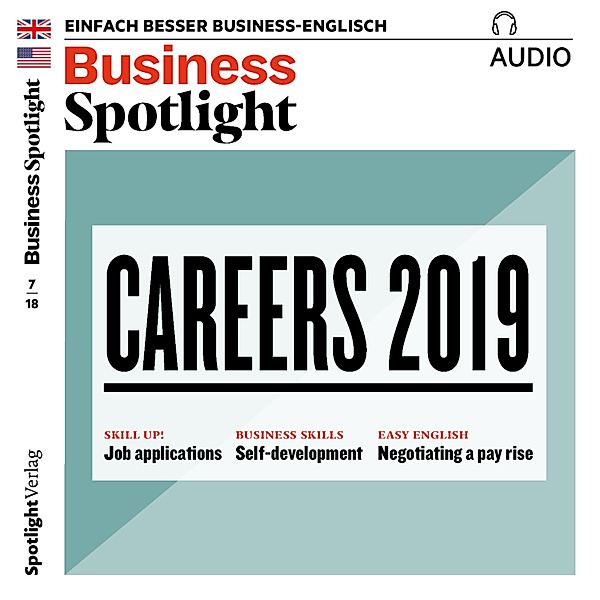 Business Spotlight Audio - Business-Englisch lernen Audio - Karrieren 2019, Spotlight Verlag