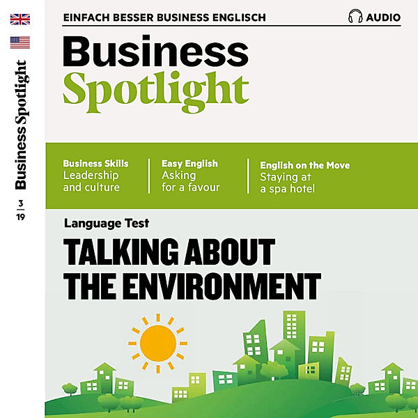 Business Spotlight Audio - Business-Englisch lernen Audio - Über Umweltthemen sprechen, Spotlight Verlag