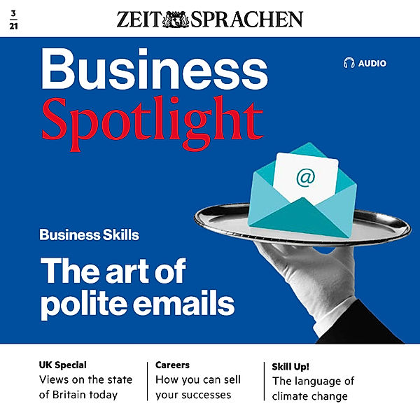 Business Spotlight Audio - Business-Englisch lernen Audio - Höfliche E-Mails, Ian McMaster