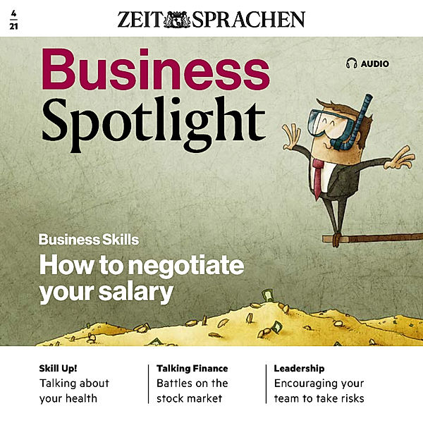 Business Spotlight Audio - Business-Englisch lernen Audio - Gehaltsverhandlungen, Ian McMaster