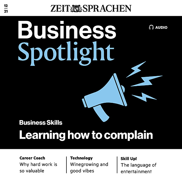 Business Spotlight Audio - Business-Englisch lernen Audio - Wie Sie sich beschweren, Ian McMaster
