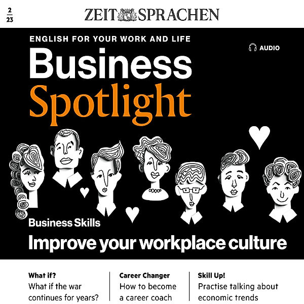 Business Spotlight Audio - Business-Englisch lernen Audio - Eine bessere Arbeitsplatzkultur, Melita Cameron-Wood