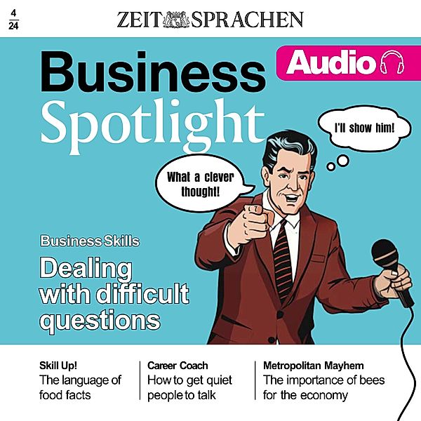 Business Spotlight Audio - Business Englisch lernen Audio – Umgang mit schwierigen Fragen, Melita Cameron-Wood