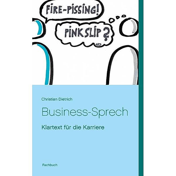 Business-Sprech, Christian Dietrich