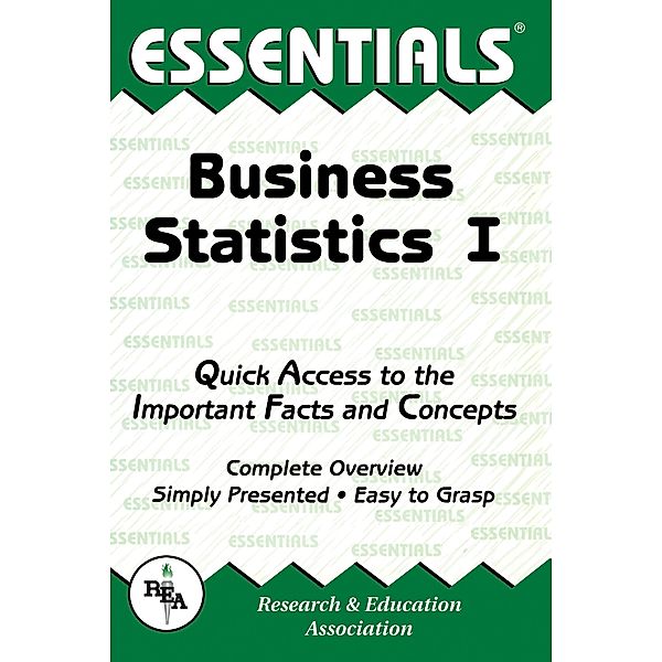 Business Statistics I Essentials / Essentials Study Guides Bd.1, Louise Clark