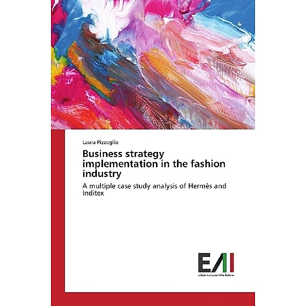 Business strategy implementation in the fashion industry, Laura Pizzoglio