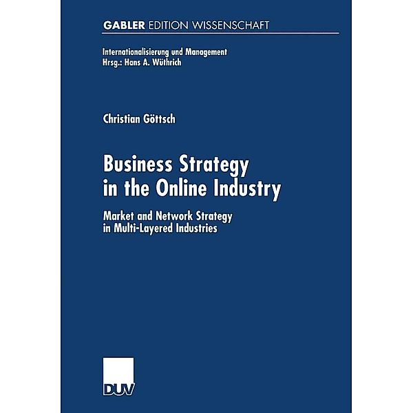 Business Strategy in the Online Industry / Internationalisierung und Management, Christian Göttsch