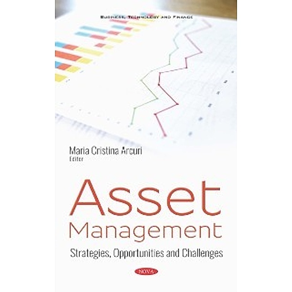 Business, Technology and Finance: Asset Management: Strategies, Opportunities and Challenges