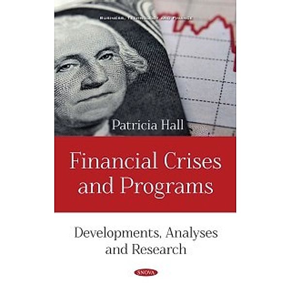 Business, Technology and Finance: Financial Crises and Programs: Developments, Analyses and Research