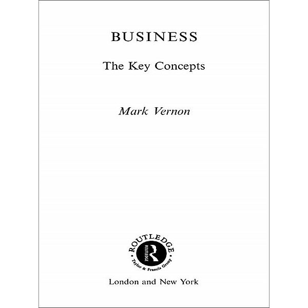 Business: The Key Concepts, Mark Vernon