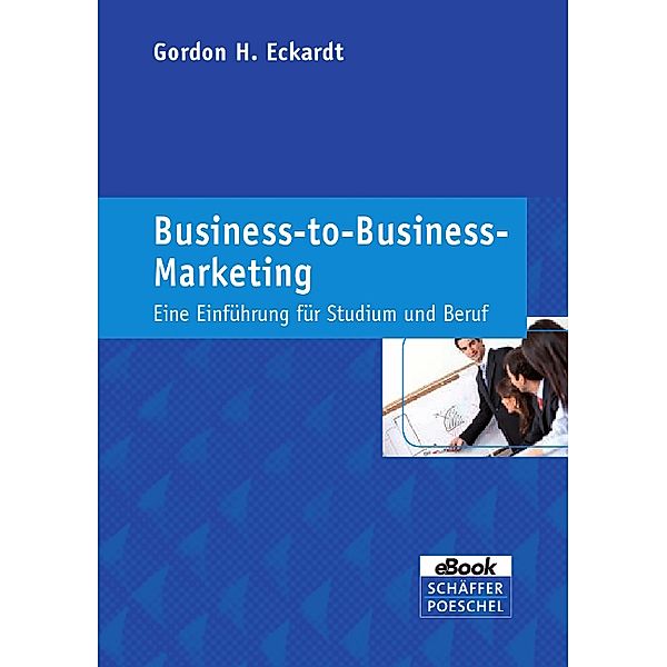 Business-to-Business-Marketing, Gordon H. Eckardt