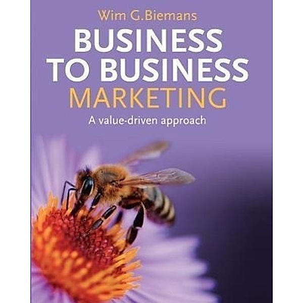 Business to Business Marketing, Wim G. Biemans