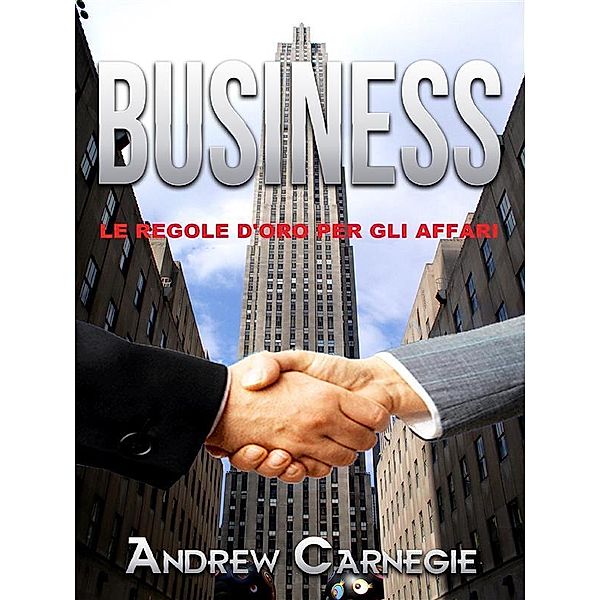 Business (Tradotto), Andrew Carnagie, Andrew Carnegie
