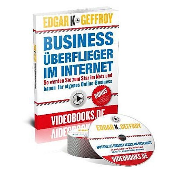 Business Überflieger im Internet, m. DVD, Edgar K. Geffroy