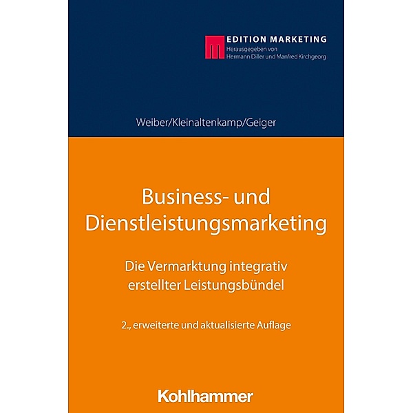 Business- und Dienstleistungsmarketing, Rolf Weiber, Michael Kleinaltenkamp, Ingmar Geiger