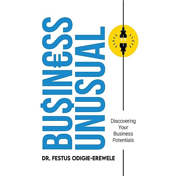 Business Unusual, Festus Odigie-Erewele