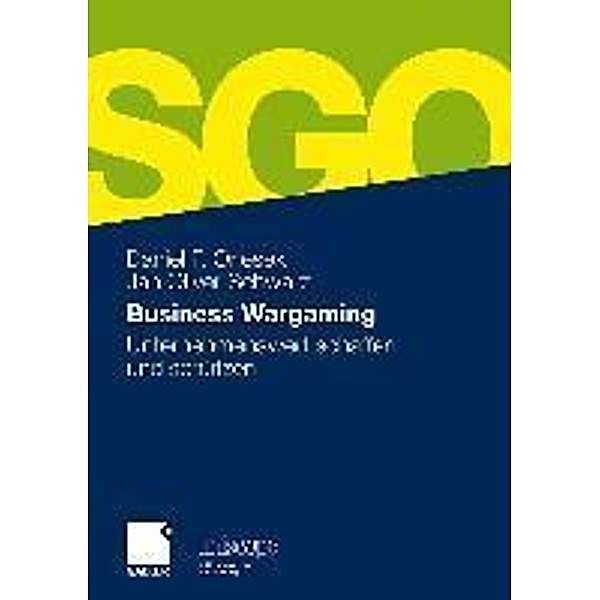 Business Wargaming / uniscope. Publikationen der SGO Stiftung, Daniel Oriesek, Jan Oliver Schwarz