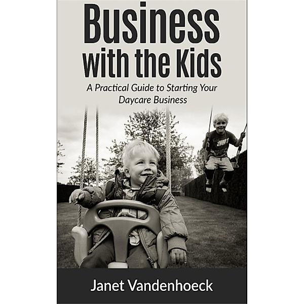 Business with the Kids, Janet Vandenhoeck