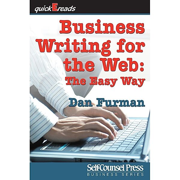 Business Writing for the Web / quickEreads Series, Dan Furman