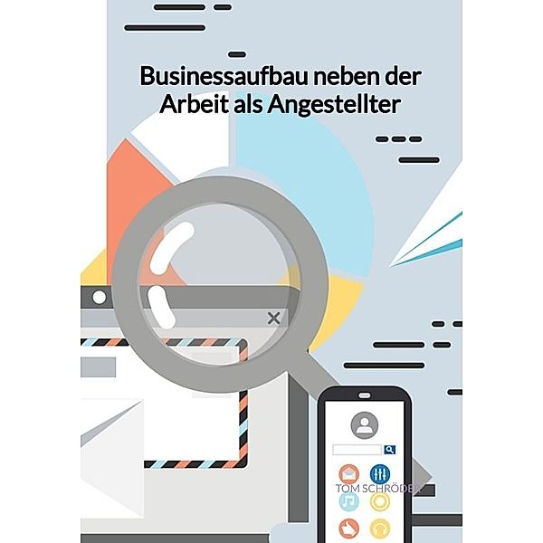 Businessaufbau neben der Arbeit als Angestellter, Tom Schröder